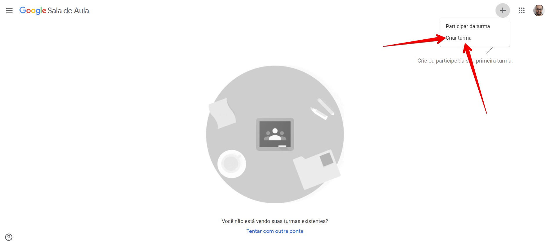 Clique no botão de "Criar turma" para fazer sua primeira sala no Google Classroom (Fonte: Filipe Salles/Reprodução)