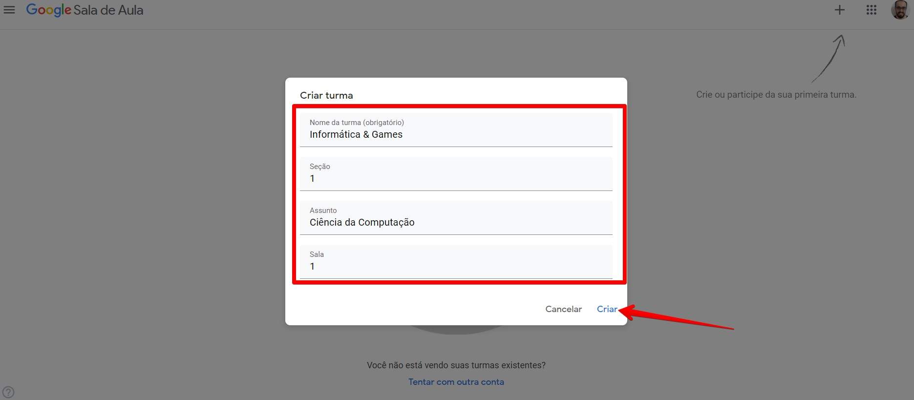 Insira as informações da sua sala para estrear no Google Classroom como professor (Fonte: Filipe Salles/Reprodução)