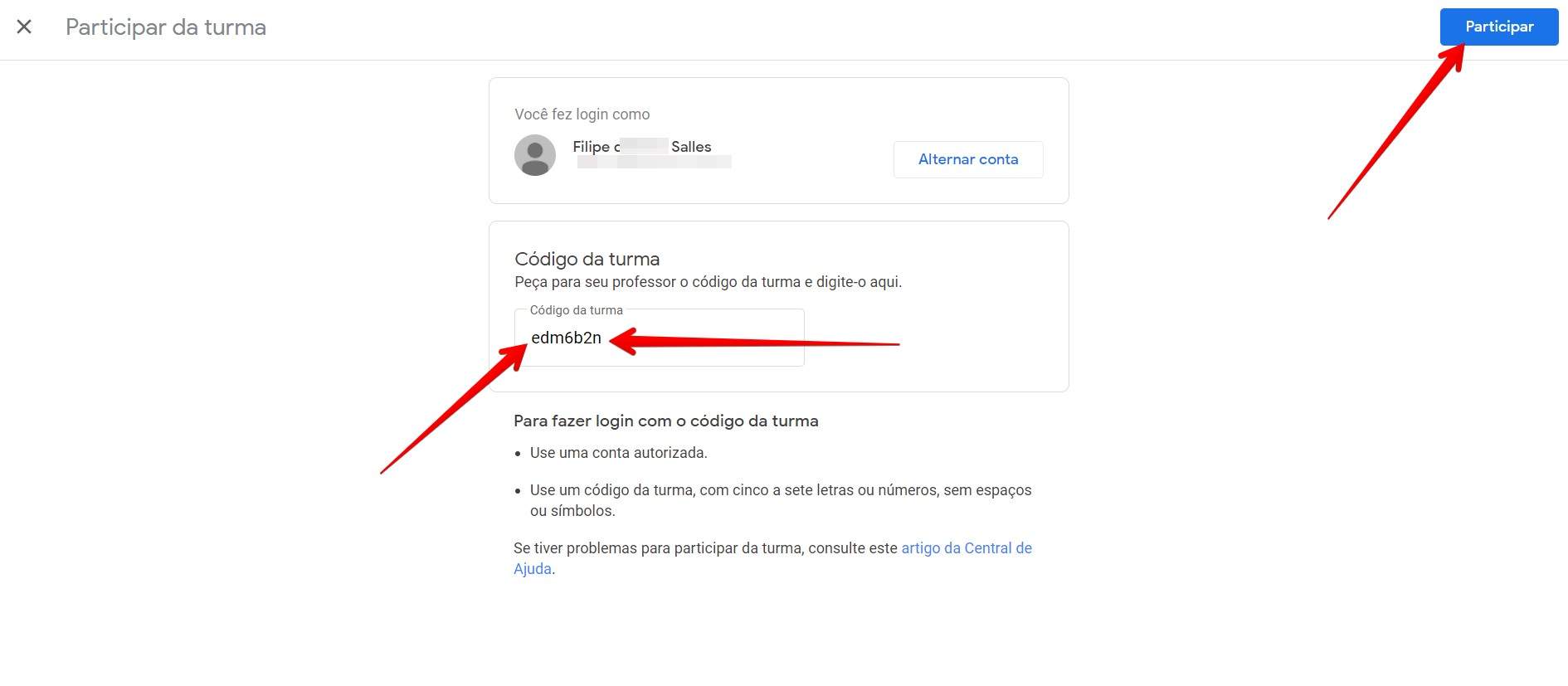 Use o código que o seu professor te deu para começar a assistir aulas no Google Classroom (Fonte: Filipe Salles/Reprodução)