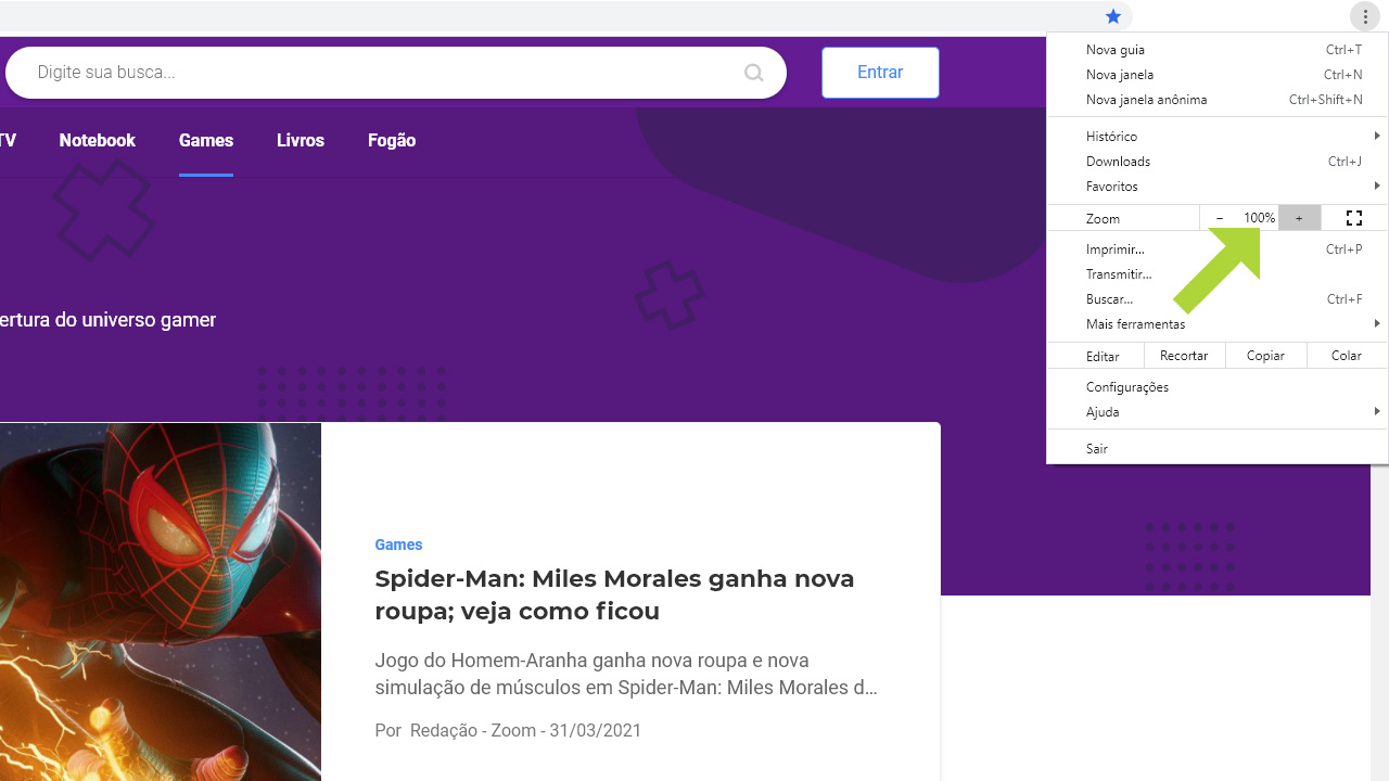 A maioria dos navegadores possui também uma função própria de zoom para aumentar a tela durante suas pesquisas na internet (Reprodução: Redação Zoom)