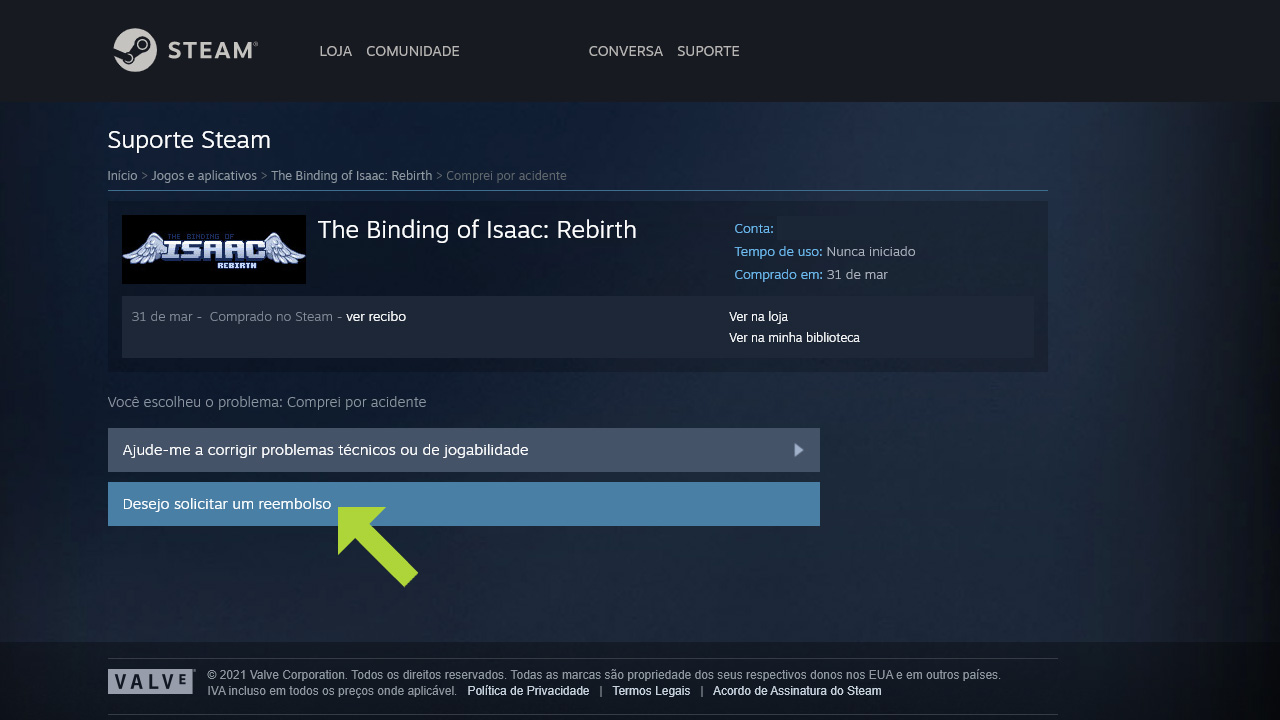 Se houver a possibilidade de resolver problemas técnicos, veja a opção acima, mas se deseja saber como reembolsar um jogo na Steam, clique em "Desejo solicitar um reembolso" (Reprodução: Redação Zoom)